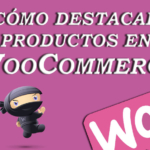 Destacar productos en WooCommerce