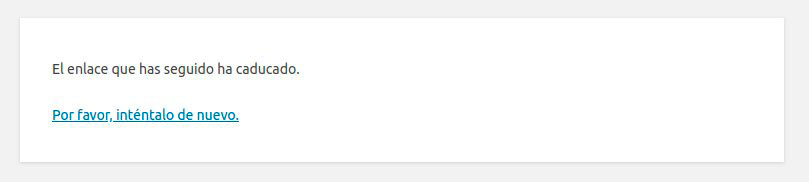 Error El enlace que has seguido ha caducado, en WordPress